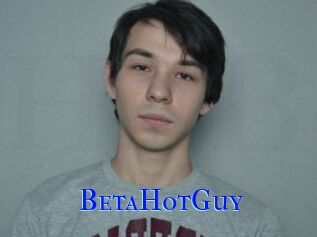 BetaHotGuy