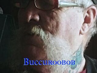 Buccuroobob