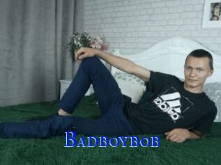 Badboybob
