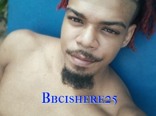 Bbcishere25