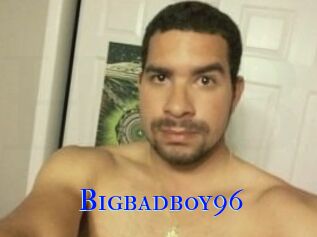 Bigbadboy96