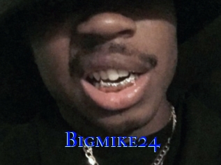 Bigmike24