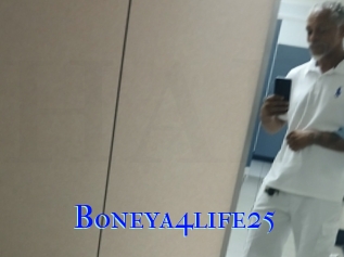 Boneya4life25