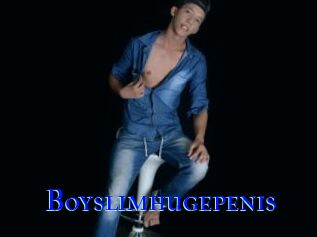 Boyslimhugepenis