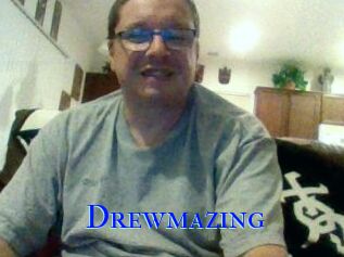 Drewmazing