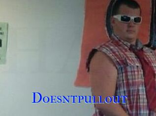 Doesntpullout