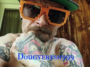 Dougyfresh999