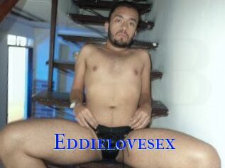 Eddielovesex