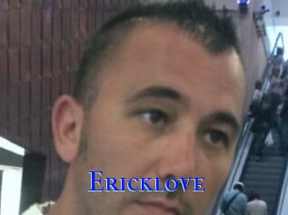 Ericklove