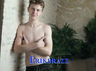 Erikbrazz