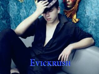 Evickrush