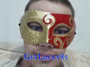 GetLucky85