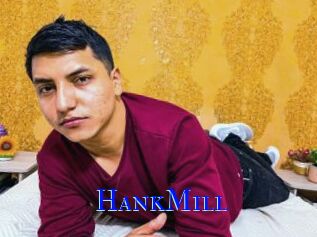HankMill