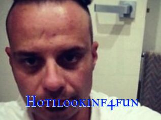 Hot1lookinf4fun