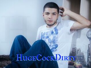 HugeCockDirty