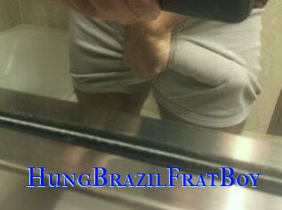 HungBrazilFratBoy