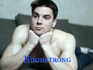 Hughstrong