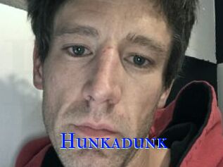 Hunkadunk