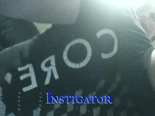 Instigator