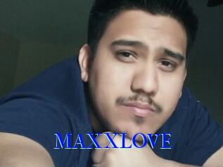 MAXXLOVE