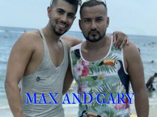 MAX_AND_GARY