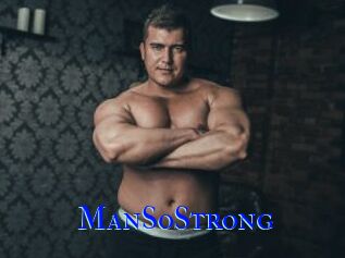 ManSoStrong