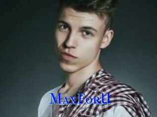 MaxForU