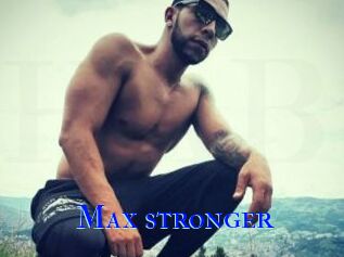 Max_stronger