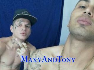 MaxyAndTony