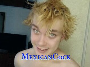 MexicanCock