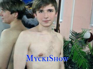 MyckiShow