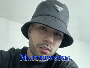 Matthewstill