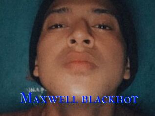 Maxwell_blackhot