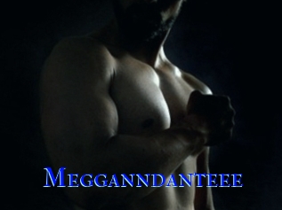 Megganndanteee