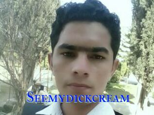 Seemydickcream