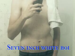 Seven_inch_white_boi