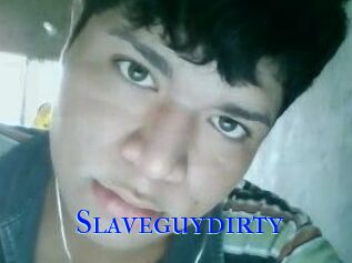 Slaveguydirty