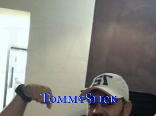 TommySlick
