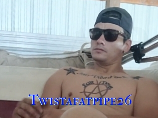Twistafatpipe26