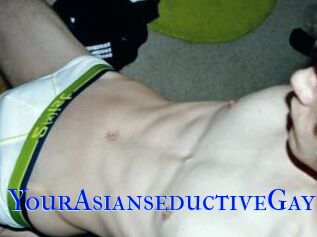 YourAsianseductiveGay