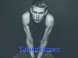 YoureFriend