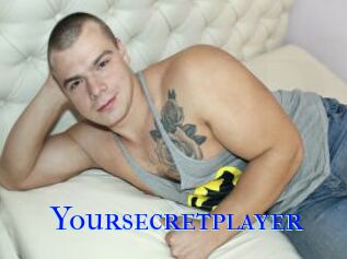 Yoursecretplayer